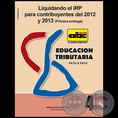 EDUCACIÓN TRIBUTARIA Nº 4 - Autora: NORA LUCÍA ROUTI COSP - Febrero 2013